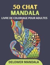 50 Chat mandala livre de coloriage pour adultes