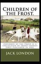Children of the Frost Action, Novel (Annotated)