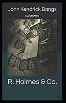 R. Holmes & Co. Illustrated