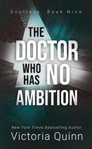 The Doctor Who Has No Ambition