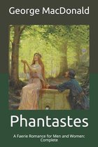 Phantastes: A Faerie Romance for Men and Women