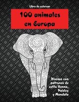 100 animales en Europa - Libro de colorear - Disenos con patrones de estilo Henna, Paisley y Mandala