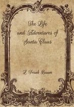 The Life and Adventures of Santa Claus