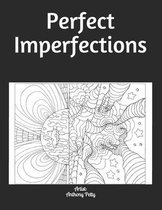 Perfect Imperfections