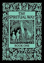 The Spiritual Way-The Spiritual Way