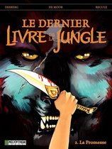 Le Dernier livre de la jungle 2 - Le Dernier livre de la jungle - tome 2 - La promesse