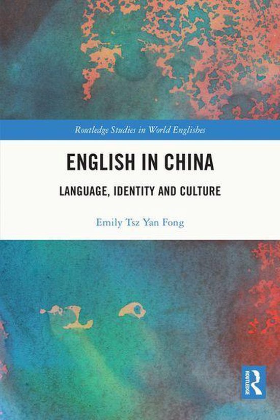 Routledge Studies in World Englishes - English in China - cover