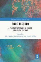 Routledge Studies in Modern History - Food History