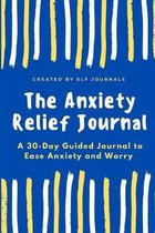 The Anxiety Relief Journal