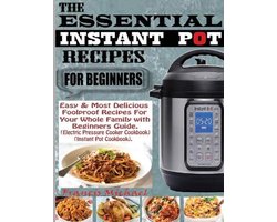 The Essential Instant Pot Recipes for Beginners