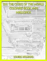 See the Cities of the World Coloring Book #45 Mallorca