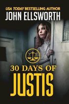 Michael Gresham Thrillers- 30 Days of Justis