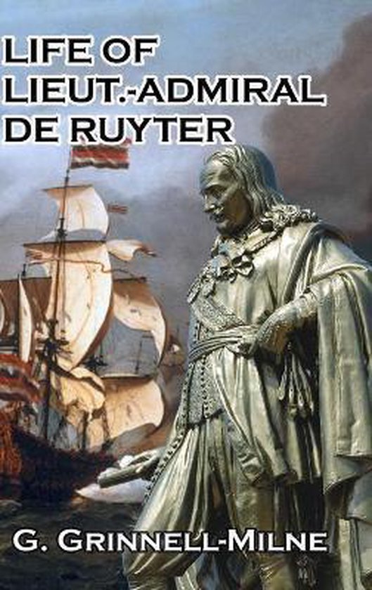 Life of Lieut.-Admiral de Ruyter - cover