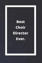 Best Choir Director Ever