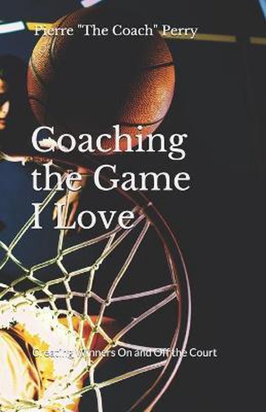 Coaching the Game I Love - cover