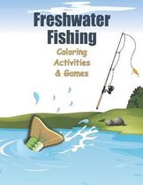 Freshwater Fishing: Coloring Activities and Games