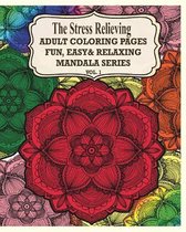 The Stress Relieving Adult Coloring Pages, Volume 1