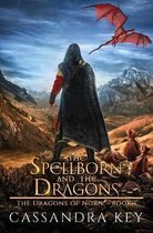 The Spellborn and The Dragons