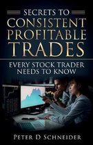 Secrets to Consistent Profitable Trades