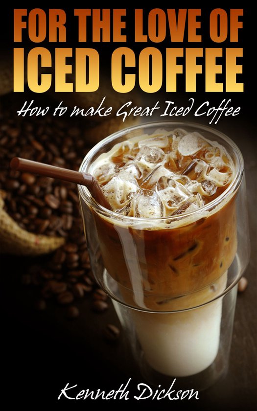 For the Love of Iced Coffee - cover