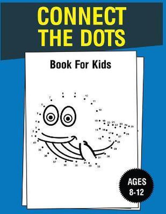 Connect The Dots Book For Kids Ages 812, Nazma Publishing