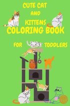 Cute Cat and Kittens Coloring Book for Toddlers