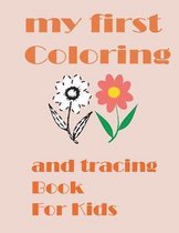 my first Coloring and tracing Book For Kids