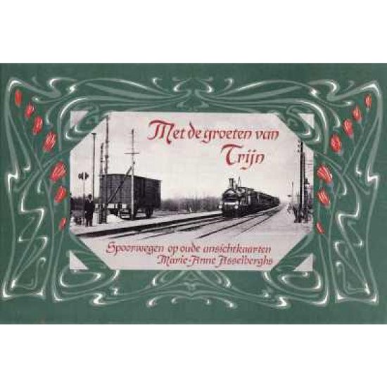 Met de groeten van Trijn, spoorwegen op oude ansichtkaarten - cover