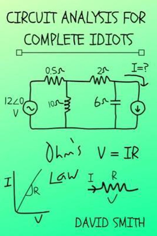 Electrical Engineering for Complete Idiots- Circuit Analysis ... - cover
