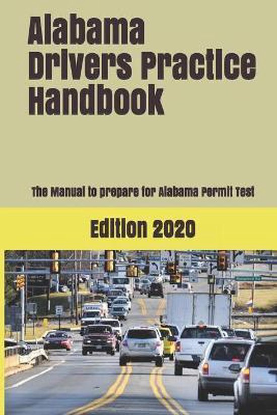 Alabama Drivers Practice Handbook, Learner Editions 9781697736519