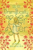 Ever After 2 - Dramatically Ever After