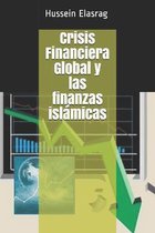 Crisis Financiera Global y las finanzas islamicas