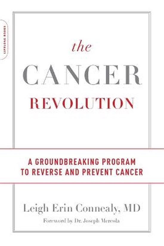 The Cancer Revolution A Groundbreaking Program to Reverse an ... - cover