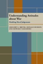 Understanding Attitudes about War