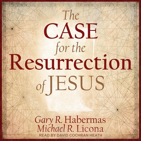 The Case for the Resurrection of Jesus - cover