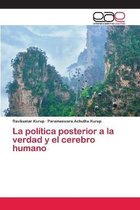 La politica posterior a la verdad y el cerebro humano