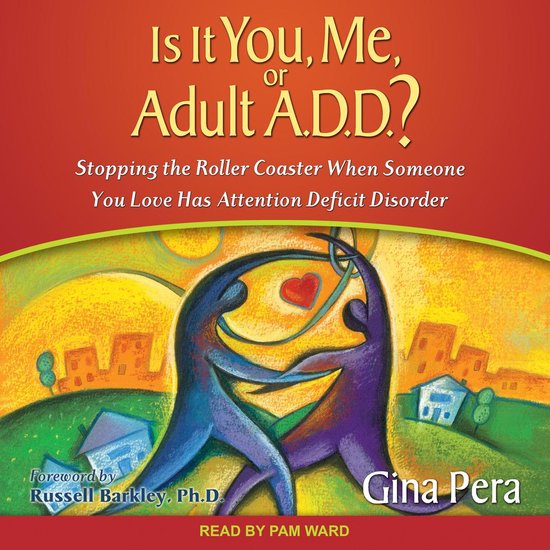 Is It You, Me, or Adult A.D.D.? - cover