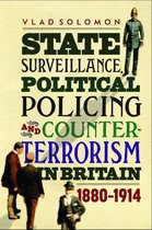 State Surveillance, Political Policing and Counter-Terrorism in Britain