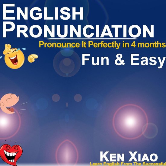 English Pronunciation, Ken Xiao | 9781987151305 | Boeken | bol