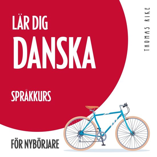 Lär dig danska (språkkurs för nybörjare) - cover