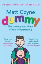 Dummy The Comedy and Chaos of RealLife Parenting