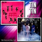 Tin Tin / Astral Taxi