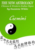 New Astrology by Sun Signs 3 - Gemini The New Astrology – Chinese and Western Zodiac Signs: The New Astrology by Sun Sign