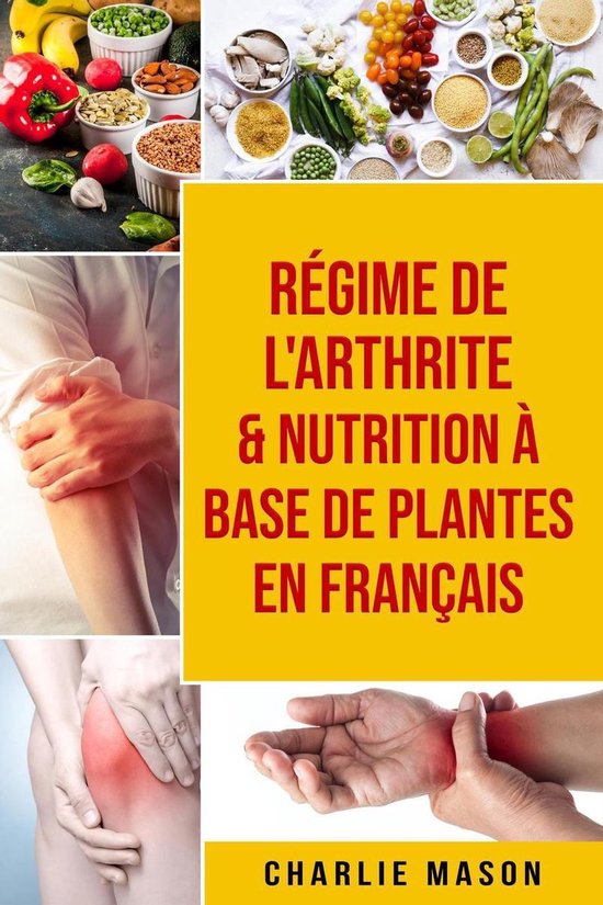 Régime de l'arthrite & Nutrition à base de plantes En fran ... - cover