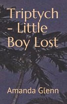 Triptych - Little Boy Lost