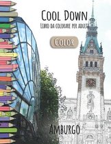 Cool Down [Color] - Libro da colorare per adulti