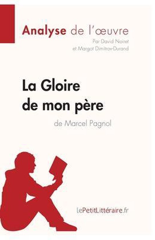 La Gloire de mon pere de Marcel Pagnol