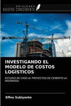 Investigando El Modelo de Costos Logísticos