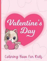 Valentine's Day Coloring Book for Kids: Fun Coloring Pages with heart, cupcake, cute bear, birds, cute animals and more, Valentines Day Gifts For Girl