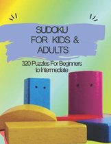 Sudoku for Kids & Adults: 320 Puzzles For Beginners to Intermediate: Level: Normal